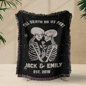 Personalized Skeleton Couple Woven Blanket, Custom Gothic Wedding Blanket, Till Death Do Us Part Blanket, Anniversary Gift for Couple, Lover
