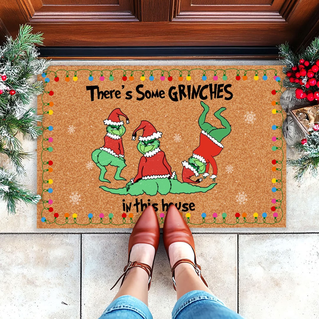 Grinch Christmas Doormat, Grinch Door Mat, There Are Some Grinches in