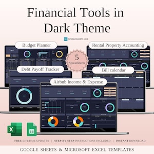 May include: Five dark themed Google Sheets templates for financial planning, including a budget planner, rental property accounting, debt payoff tracker, bill calendar, and Airbnb income and expense tracker.  Free lifetime updates, step-by-step instructions, and instant download.