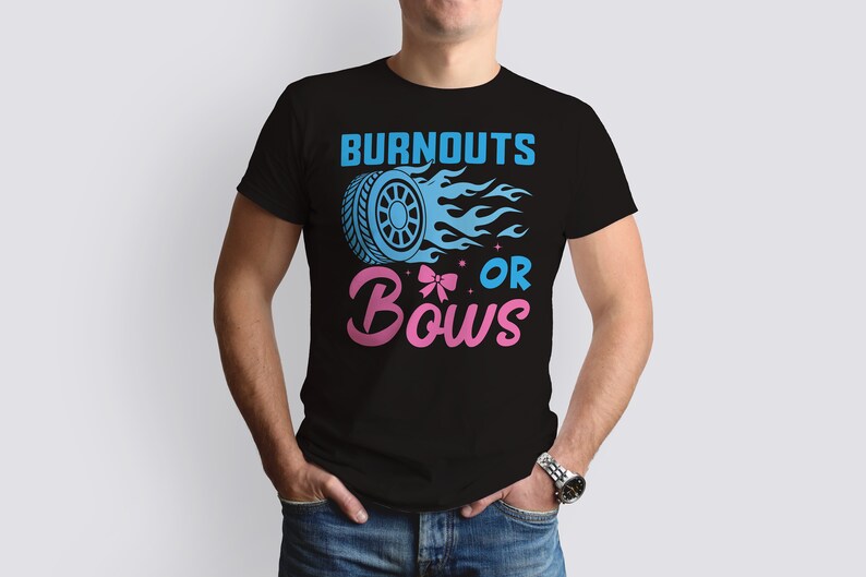 May include: A black t-shirt with the text "Burnouts or Bows" in blue and pink. The design features a blue tire with flames and a pink bow.