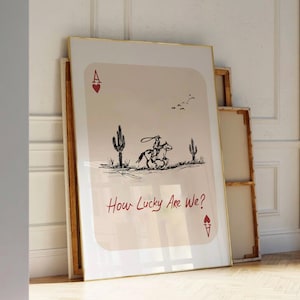 Karta do gry kowboja, plakat How Lucky Are We, szkic kowboja Rodeo Ranch, sztuka ścienna Western Retro, nadruk asa serca kowbojki rysowany ręcznie