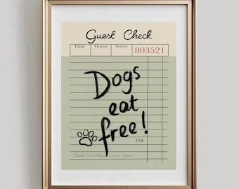Dogs Eat Free Art Print, Trendy Guest Check Poster, Funny Dog Minimalist Poster, Sage Green Retro Wall Art, Cute Aesthetic Kitchen Decor