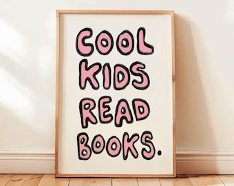 Cool Kids Read Books Print, Kids Reading Book Playroom Wall Decor, Funky Quote Wall Art, School Classroom Read Corner Pink Poster