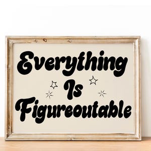 Alles ist figureoutable Kunstdruck, schwarze Typografie, Motivationsplakat, erhebendes Zitat Inspirational Retro Art Horizontal