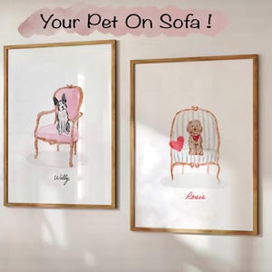 May include: Two framed watercolor paintings of dogs sitting on ornate chairs. The first painting features a black and white Boston Terrier named "Willy" sitting on a pink chair. The second painting features a brown poodle named "Rosie" sitting on a striped chair with a red heart.