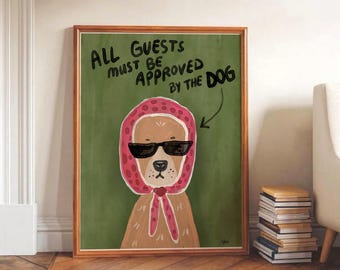 All Guests Must Be Approved By The Dog Print, Funky Dog Wall Art, Funny Animal Quote Art, Sage Green Wall Art, Dog Lover Wall Decor