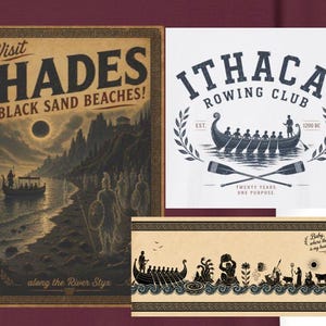 May include: Three graphic prints featuring Greek mythology themes. One poster reads Visit Hades Black Sand Beaches along the River Styx. Another shows Ithaca Rowing Club Est 1200 BC with a boat. The third is a horizontal frieze with figures.