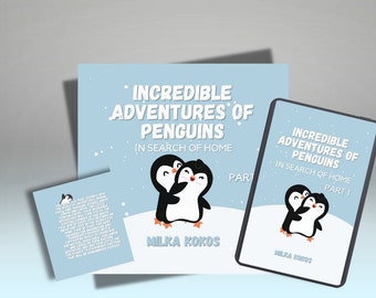 Book about "Incredible Adventures Of Penguins" "In Search Of Home" from 3 to 10 years old