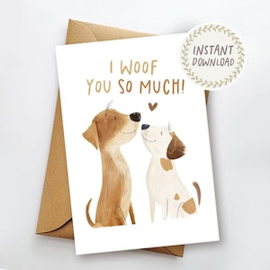 Afdrukbare romantische kaart I Woof You So Much Verjaardagskaart Leuke hond grappige woordspeling kaart Valentijnsdag voor partnerpaar cadeau direct downloaden