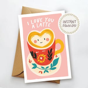 Afdrukbare romantische kaart Valentijnsdag Love You a Latte Much verjaardagskaart grappige woordspeling kaart voor partner afdrukbare envelop direct downloaden