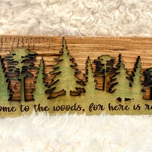 Forest Scene Sign Woods Scene Sign John Muir Forest quote sign Tree Scene Sign Rustic Forest Sign Pine Trees Wall Art