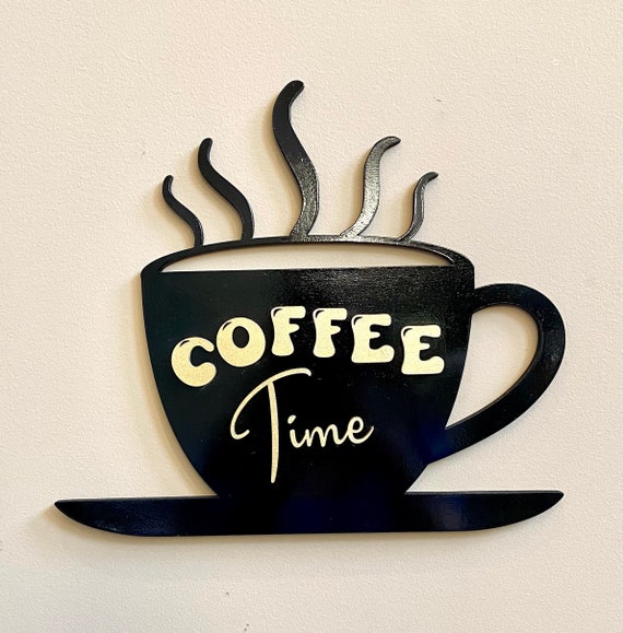 Coffee Sign Coffee Time Sign Coffee Wall Sign Coffee Shop Sign Etsy