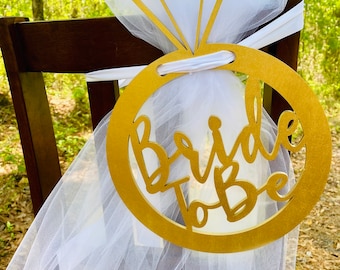 Bride To Be Sign Bridal Shower Chair Sign Wedding Shower Chair Sign