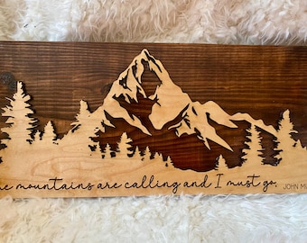 The mountains are calling and I must go John Muir Sign Mountain quote sign mountain cabin sign decor mountain forest decor art