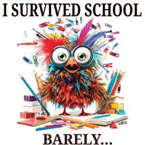 Ich überlebte den verrückten Schulvogel mit Schulmaterial, transparentes PNG, 300 dpi, kommerzielle Nutzung, Bruh We Out, Teacher Off Duty, School out