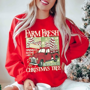 Farm Fresh Christmas Tree Sweatshirt, Christmas Tree Cake Hoodie, Merry Christmas Sweatshirt, Cute Winter Shirt, Christmas Shirt for Women