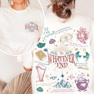 To Whatever End Sweatshirt, Bookish Hoodie Acotar, Sjm Merch Acotar, Quote Bookish Gift, Aelin Quote Sweatshirt, Sarah J Maas Hoodie