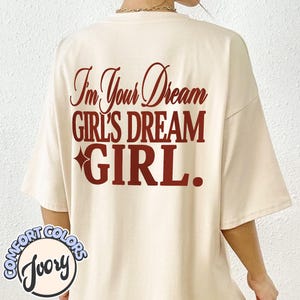 I’m Your Dream Girl’s Dream Girl Comfort Colors Shirt, Lesbian LGBTQ+ Shirt, LGBTQ Pride Month Gift, Sarcastic Shirt, Wlw Gift, Gift for Her