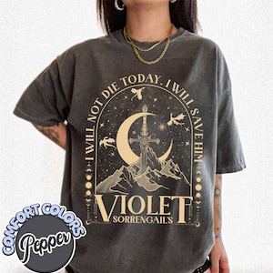 I Will Not Die Today Comfort Colors Shirt, Onyx Storm Shirt, Fourth Wing Shirt, Violet Sorrengail Dragon Rider, Gift for Book Lover, Bookish