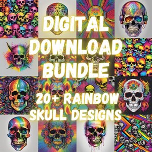 May include: A digital download bundle featuring over 20 rainbow skull designs. The image showcases a collage of colorful skull illustrations with vibrant hues and intricate details. Text on the image reads "DIGITAL DOWNLOAD BUNDLE" and "20+ RAINBOW SKULL DESIGNS."