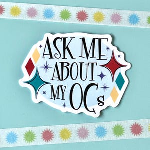 Frag mich nach meinen OCs Retro Midcentury Style 2,5 "Hochwertiger Vinyl-Aufkleber