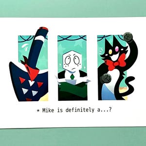 May include: A print featuring three cartoon characters in rectangular frames. The first frame shows a dark blue and red object. The second frame shows a white figure in a green tie. The third frame shows a black cat with a red bow tie. The text at the bottom reads "Mike is definitely a...?"