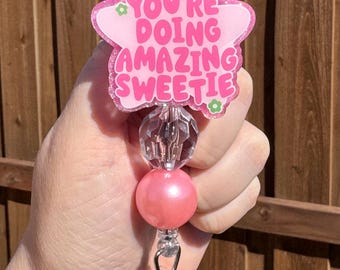 You’re Doing Amazing Sweetie Badge Reel