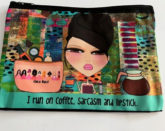 Makeup Bag -Cosmetic bag 6x9 Bag - I run on coffee, sarcasm and lipstick.