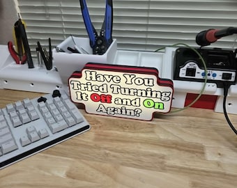 IT Support Lightbox – "Have You Tried Turning It Off and On Again?" LED Desk Sign
