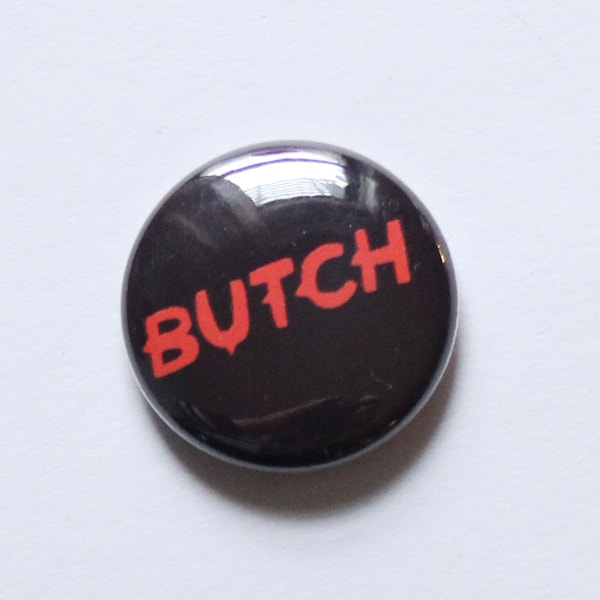 Butch One Inch Button