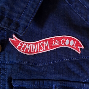 Feminism is Cool Iron-on Embroidered Patch / Riot Grrrl Feminist Patch image 1