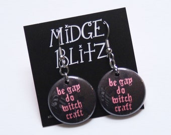 Be Gay Do Witchcraft Earrings