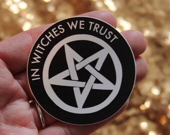 In Witches We Trust Vinyl Sticker