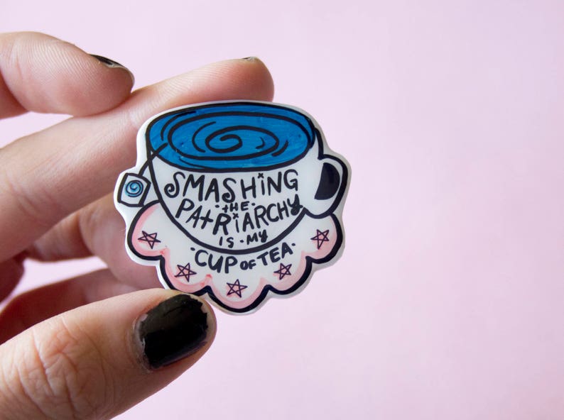 My Cup of Tea Feminist Brooch / Pin / Riot Grrrl Pin image 2
