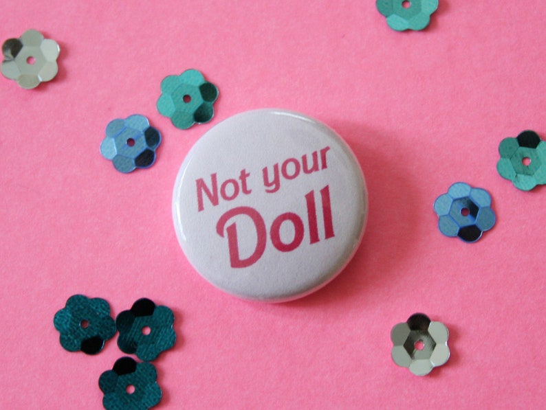 Not Your Doll One Inch Button image 1