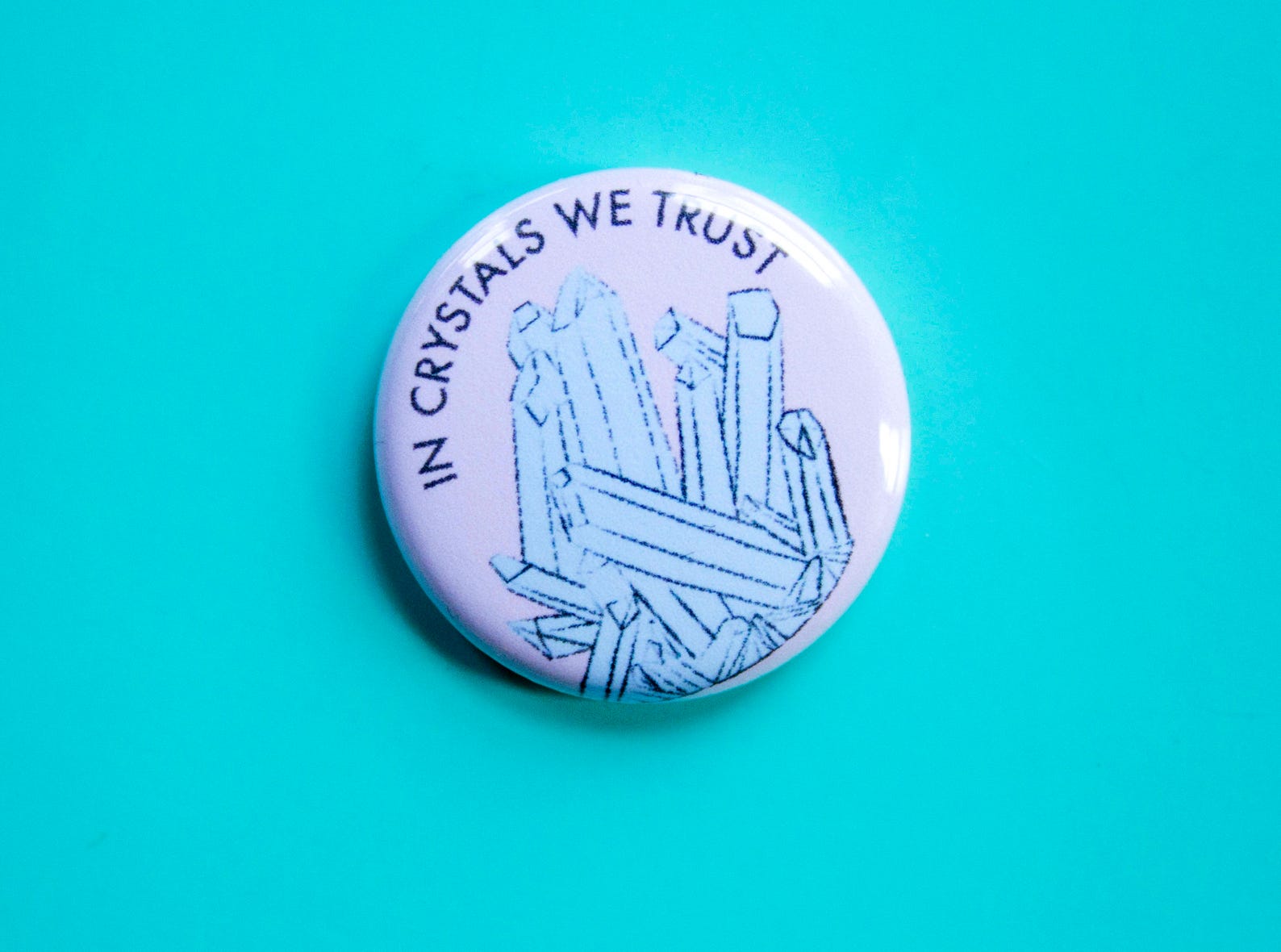 In Crystals We Trust One Inch Button - Etsy