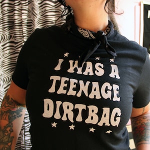 Teenage Dirtbag Tee / Unisex Punk Goth T-shirt in Black
