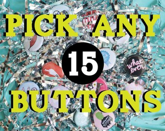 Discounted One Inch Button Pack - Pick Any 15