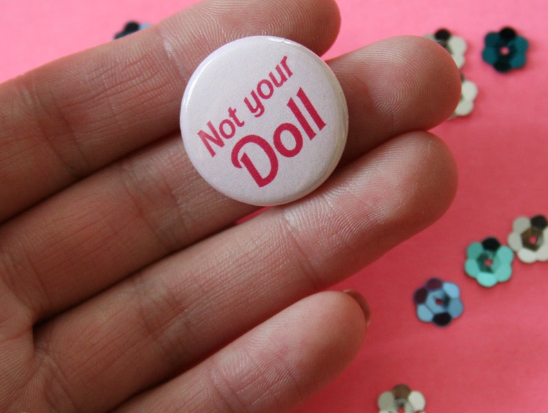 Not Your Doll One Inch Button image 2