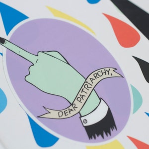 Dear Patriarchy Vinyl Sticker / Feminist Riot Grrrl Sticker image 3