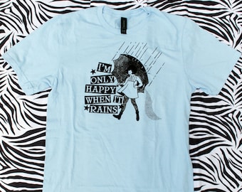 Only Happy When It Rains T-shirt in Light Blue