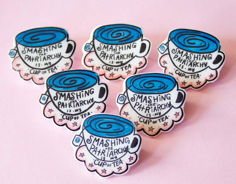 My Cup of Tea Feminist Brooch / Pin / Riot Grrrl Pin image 3