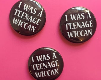 Yo era un adolescente Wiccan un botón de una pulgada