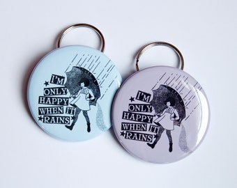 Only Happy When It Rains Keychain Bottle Opener