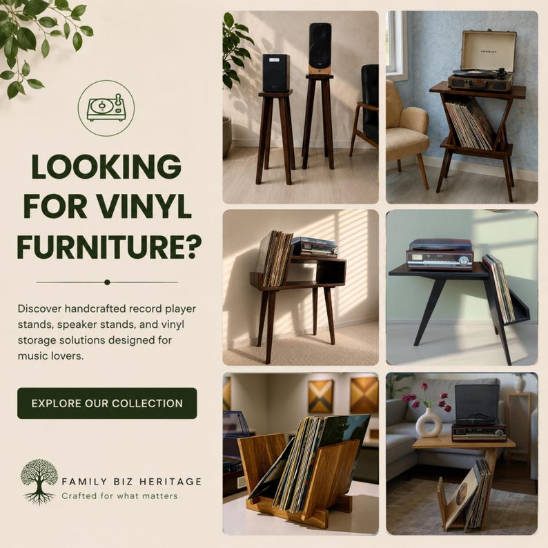 May include: A collection of wooden furniture for vinyl records, including tall speaker stands, record player tables with storage shelves, and desktop vinyl holders. The text reads LOOKING FOR VINYL FURNITURE? and FAMILY BIZ HERITAGE.