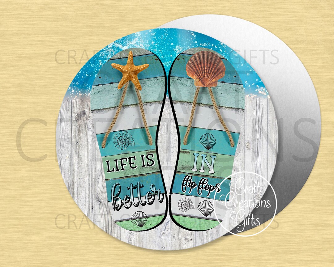 CRAFT SIGN Life is Better in Flip Flops Summer Beach Beach Life ...