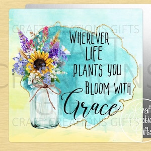 SMALL SIGN Wherever Life Plants You Bloom With Grace Tiered Tray Sign Home Decor Dollhouse Miniature
