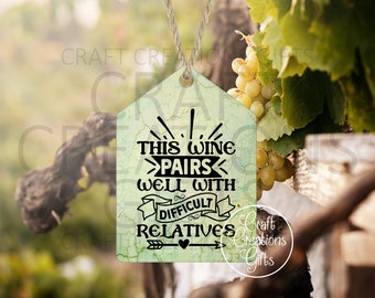 BOTTLE GIFT TAG This Wine Pairs Well With Difficult Relatives Tiered Tray Tag