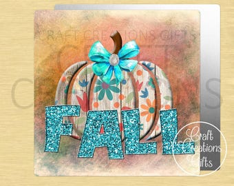 SQUARE METAL SIGN Fall Pumpkin Aqua Turquoise Autumn Tiered Trays Wreaths Miniatures