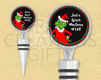 WINE BOTTLE STOPPER Just A Grinch Who Loves Wine Barware Gifts Wine Saver
